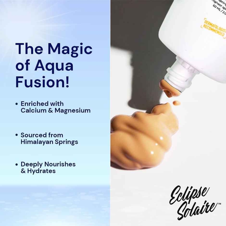 Eclipse Solaire Aqua Fusion Sunscreen | SPF 50 PA+++ | With Himalayan Spring Water | Non-Greasy