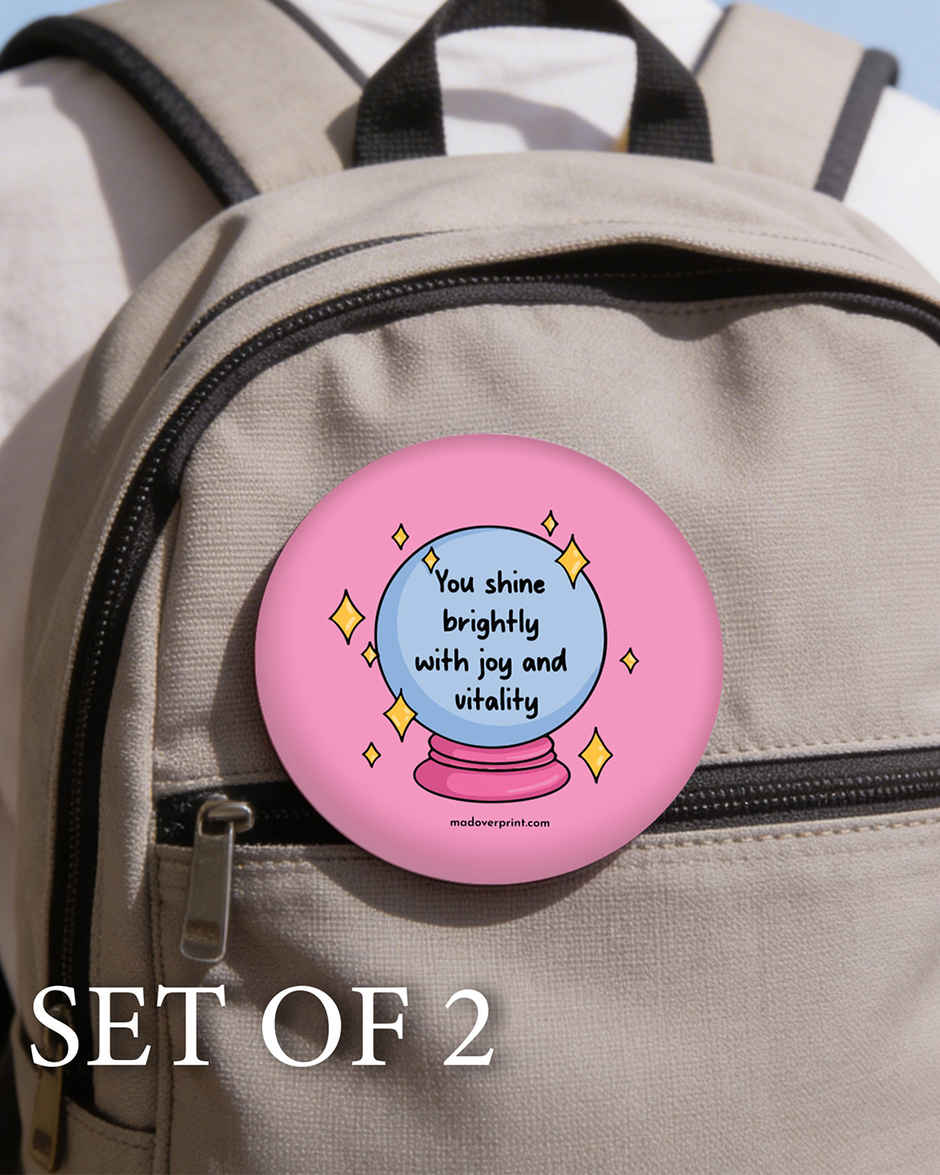 You Shine Bright Badge PO2 | Mad Over Print