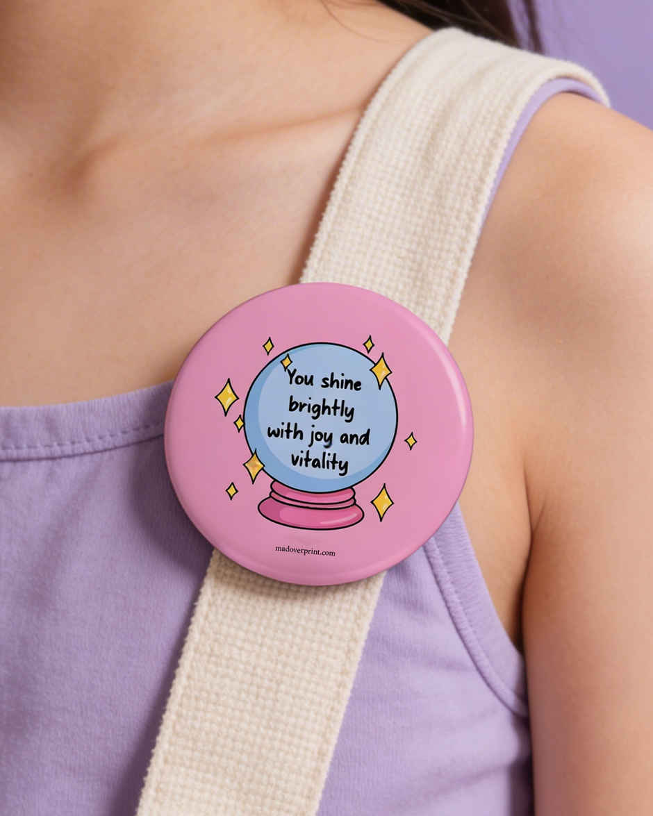 You Shine Bright Badge PO2 | Mad Over Print