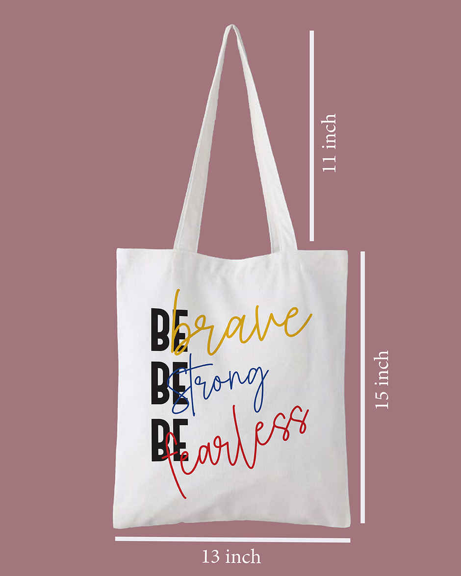 Be Brave Tote Bag | Mad Over Print