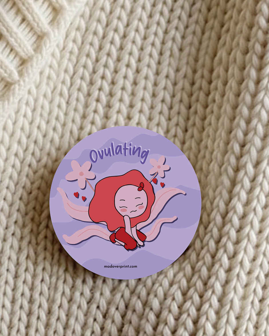 Ovulating Women's Day Badge PO2 | Mad Over Print