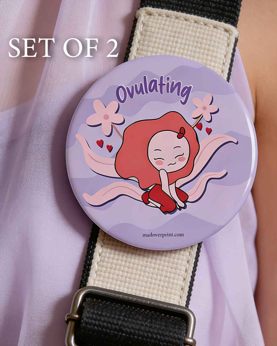 Ovulating Women's Day Badge PO2 | Mad Over Print