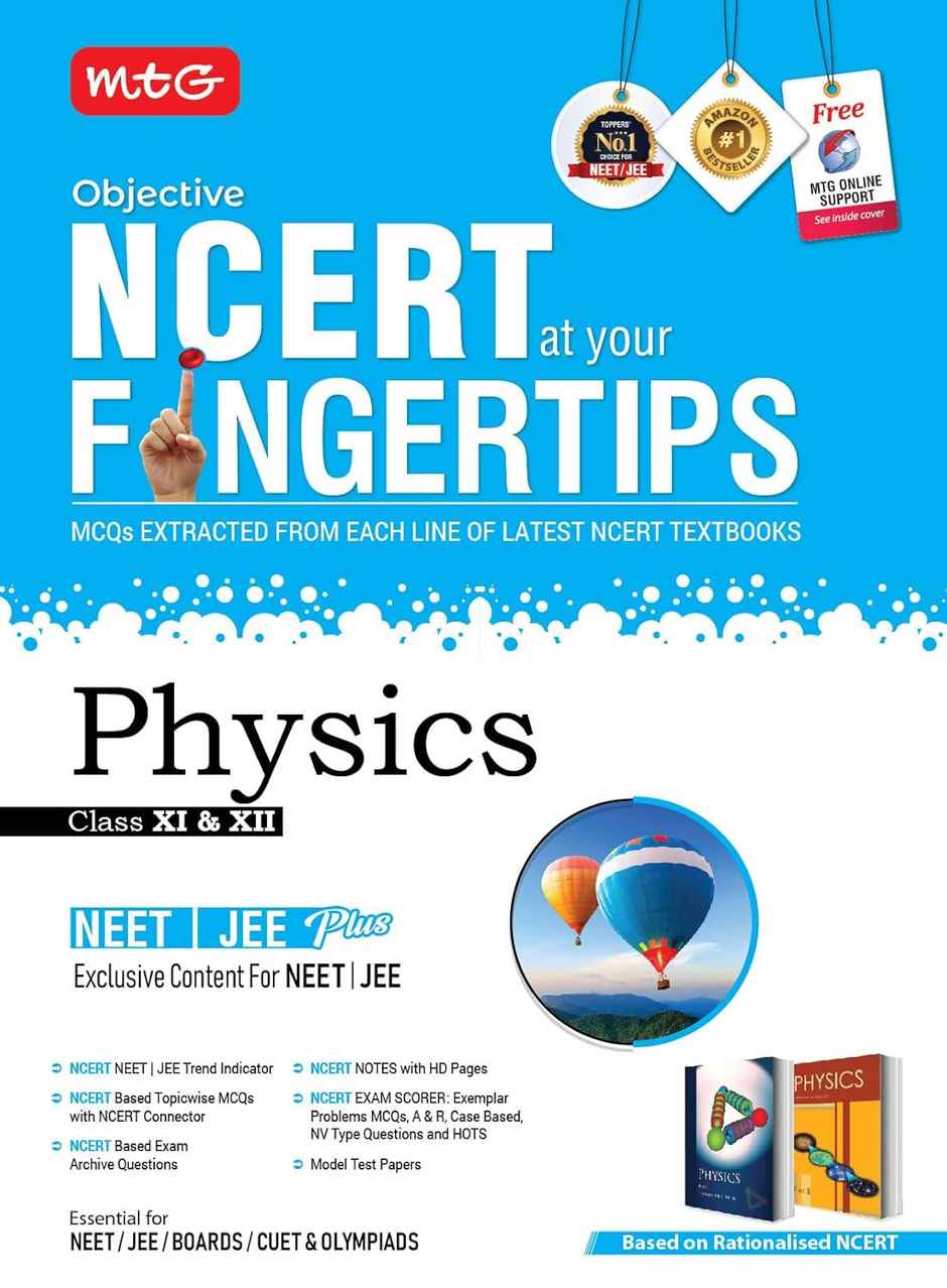 MTG Objective NCERT at your FINGERTIPS Physics- NEET/JEE Notes, Exam Archive & MCQs