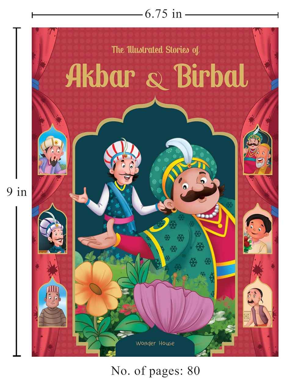 The Illustrated Stories of Akbar and Birbal Classic Tales from India