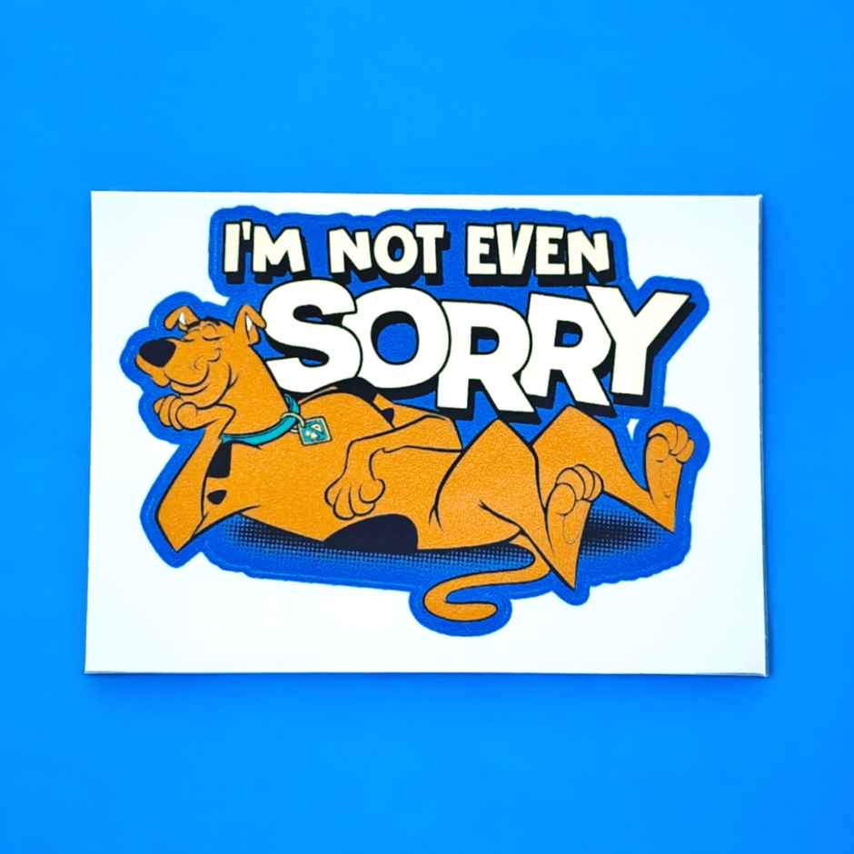 House Of Festivals I'm Not Even Sorry - Scooby Doo Official Sticker