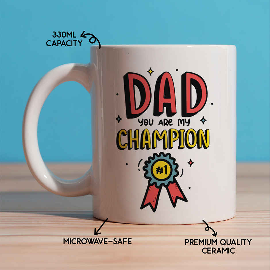 Oye happy You are my Champion Dad