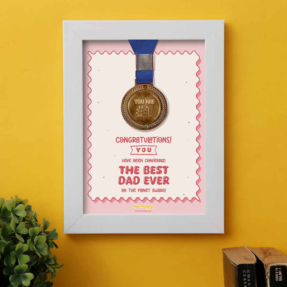 Oye happy Best Dad Frame with Real Medal