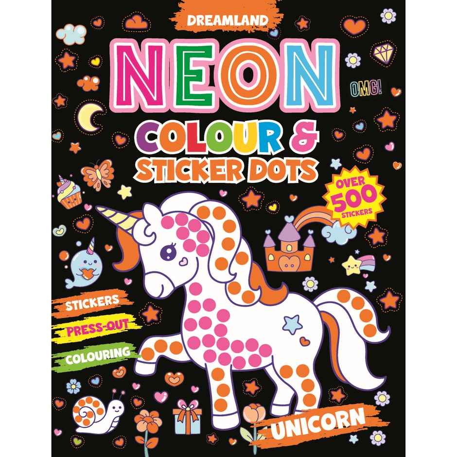 Unicorn Neon Colour & Sticker Dots Book Over 500 Stickers Book for kids Ages 3-7|Fun Coloring Book