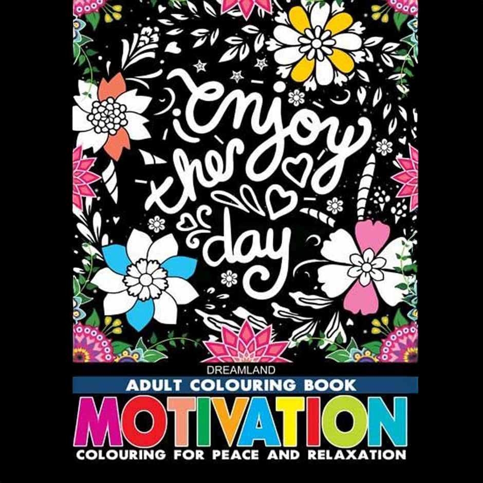 Motivation Colouring Book for Adults Inspirational Quotes for Stress Relief & Relaxation Book