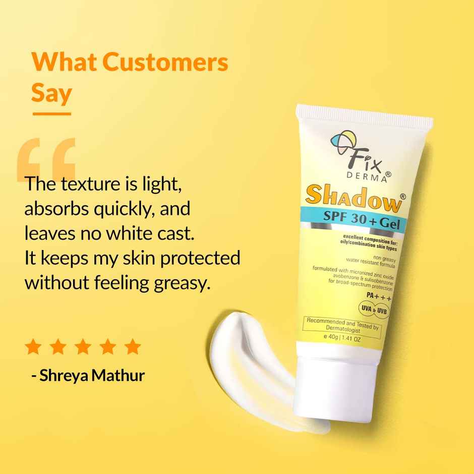 Fixderma Shadow Sunscreen SPF 30+ PA+++ Gel, Light Weight For Oily & Acne Prone Skin