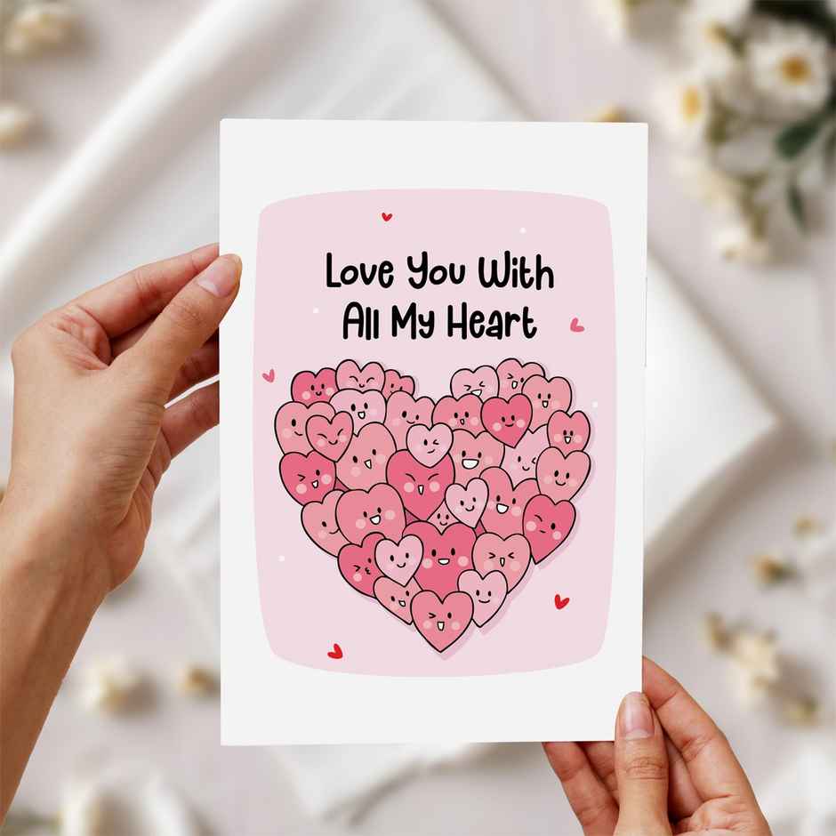 Oye Happy All My Hearts Greeting Card | Thoughtful & Expressive