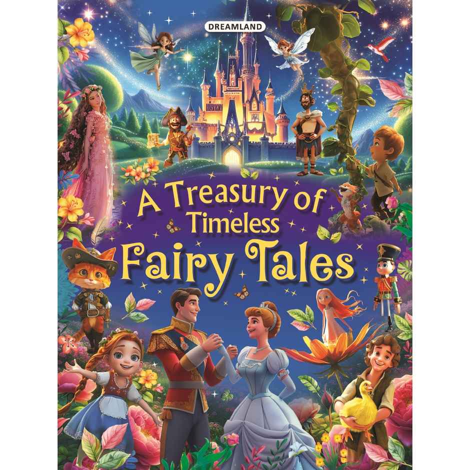 Dreamland A Treasury of Timeless Fairy Tales