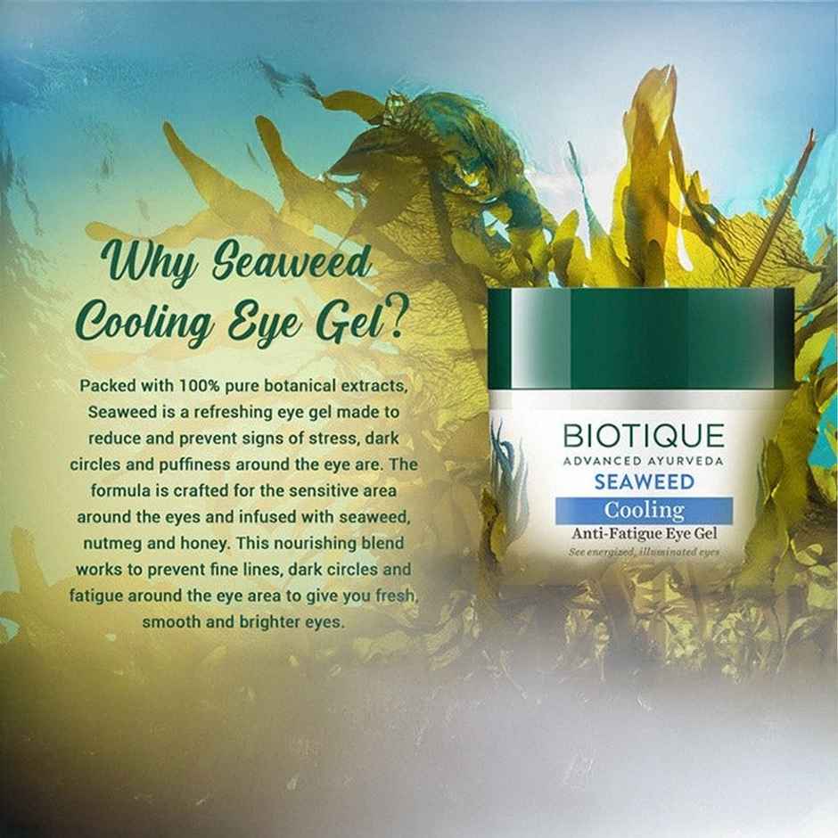 Biotique Seaweed Cooling Anti-Fatigue Eye Gel