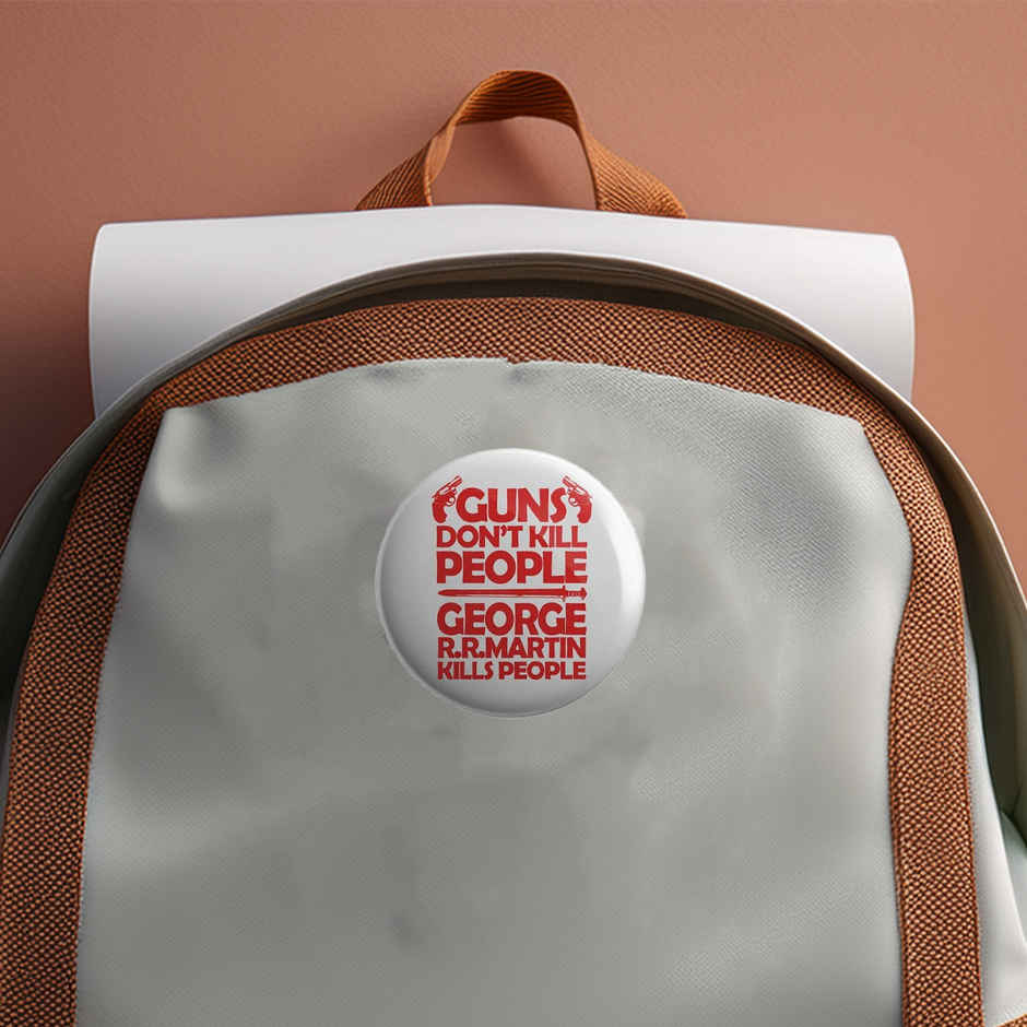 House Of Festivals George R. R. Martin Kills People - Badge