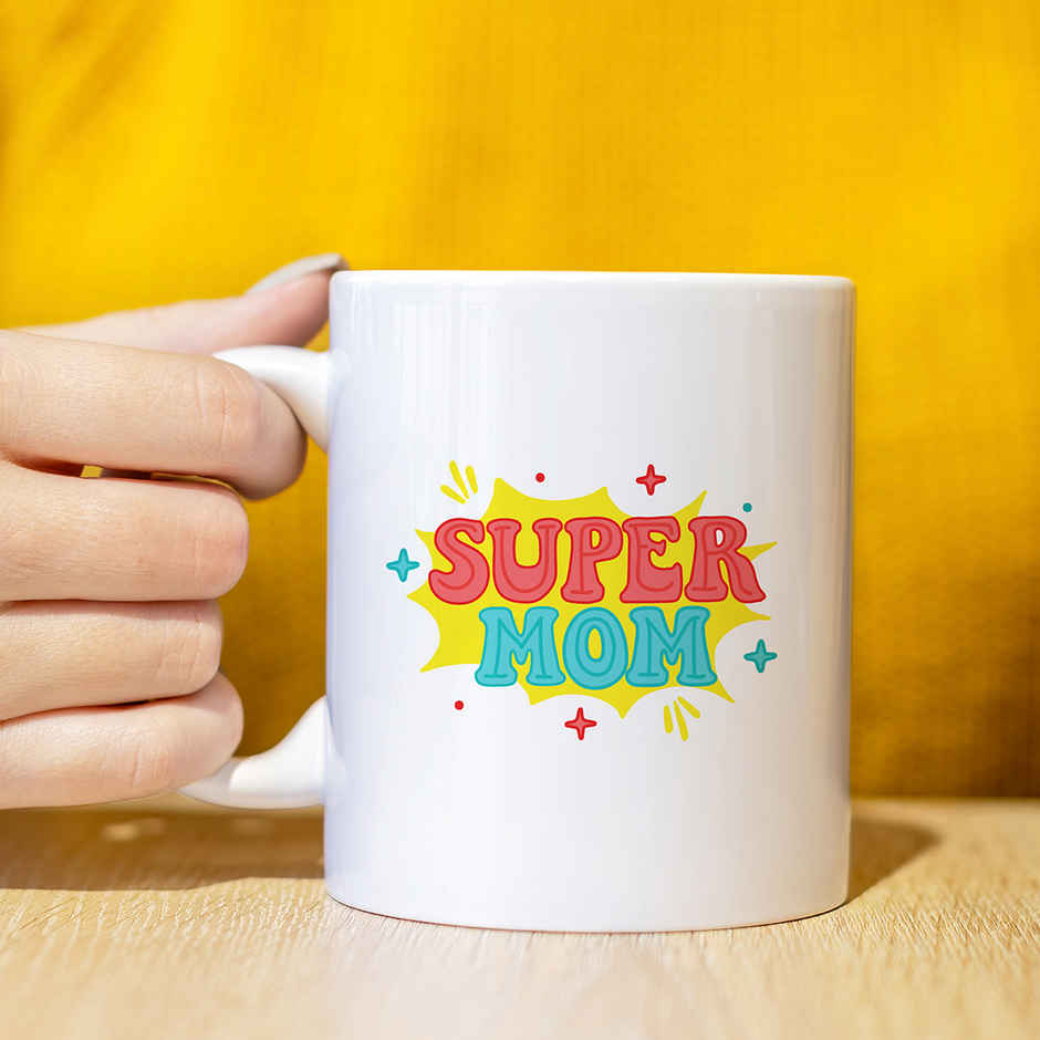 Buy Super Mom Mug | Oye Happy Online - Price @ ₹117 | Instant Delivery ...