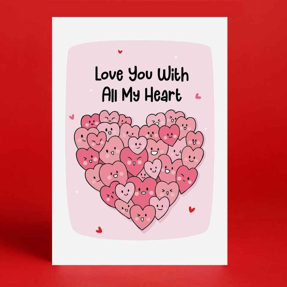 Oye Happy All My Hearts Greeting Card | Thoughtful & Expressive