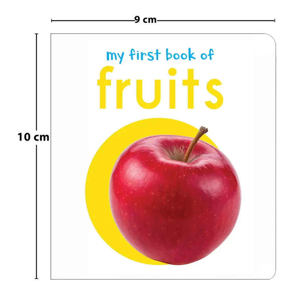 My First Book Of Fruits First Board Book