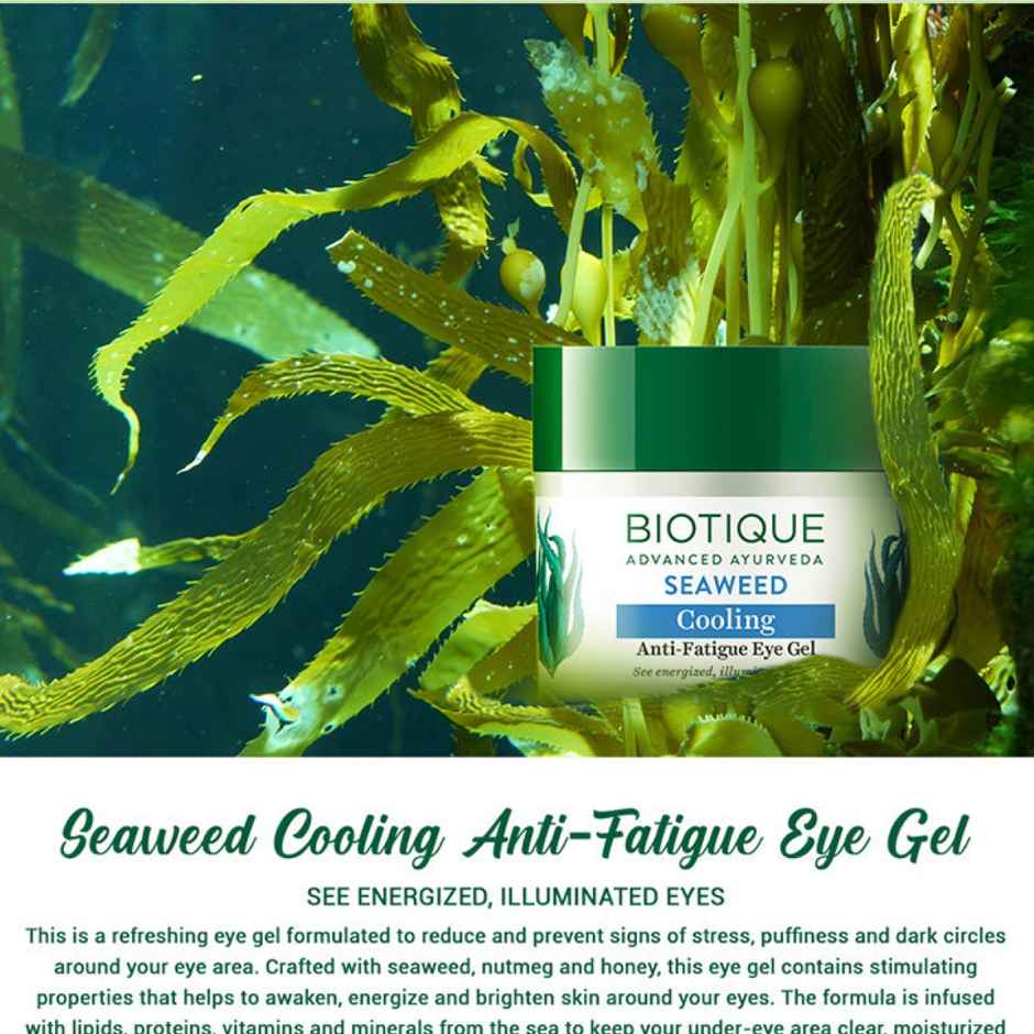 Biotique Seaweed Cooling Anti-Fatigue Eye Gel