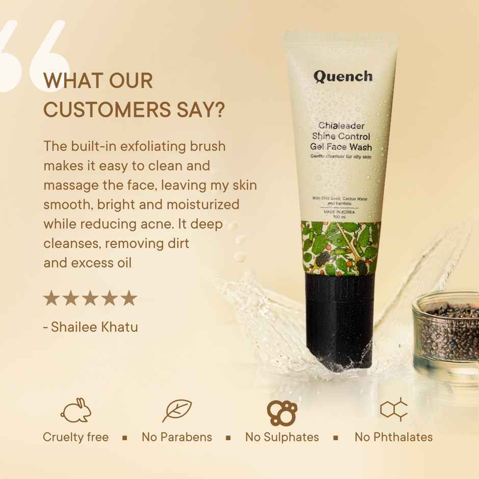 Quench Shine Control Korean Face Wash Gel Based Cleanser with Chia Seeds & Salicylic Acid (in-built Silicone Brush)