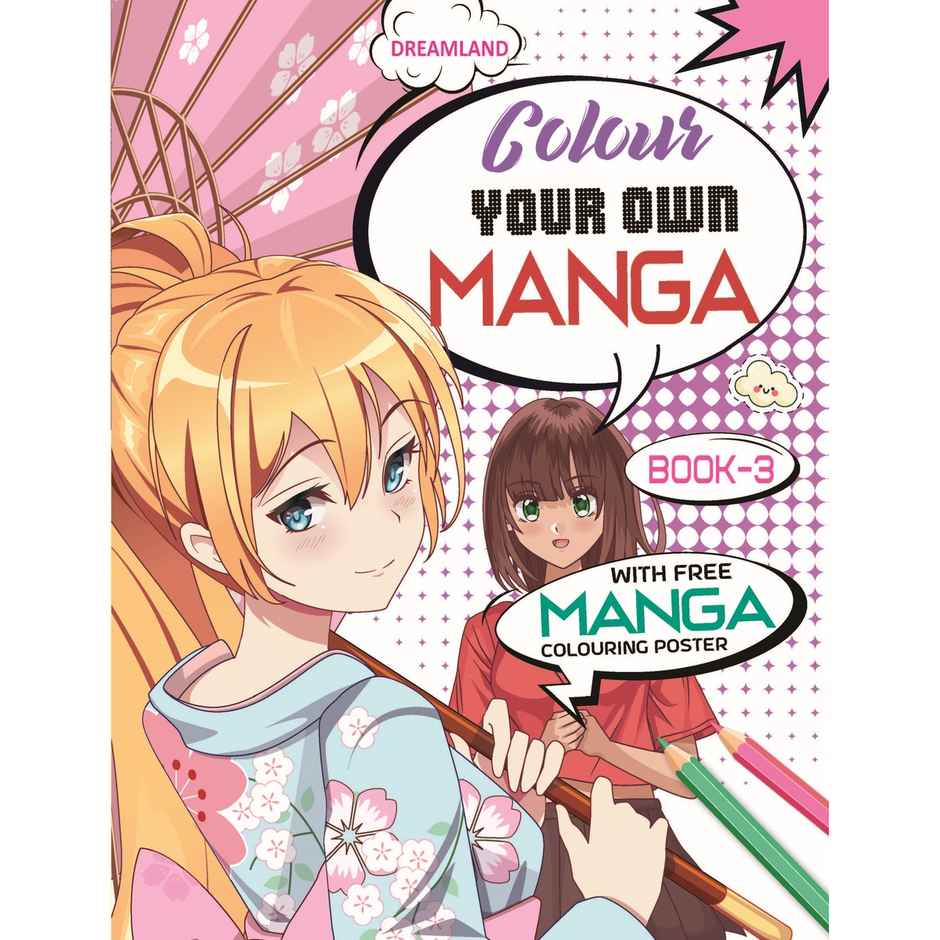 Colour Your Own Manga Book 3 With Free Manga Colouring Poster Age 4+|Perfect for Manga Fan|Kid Book