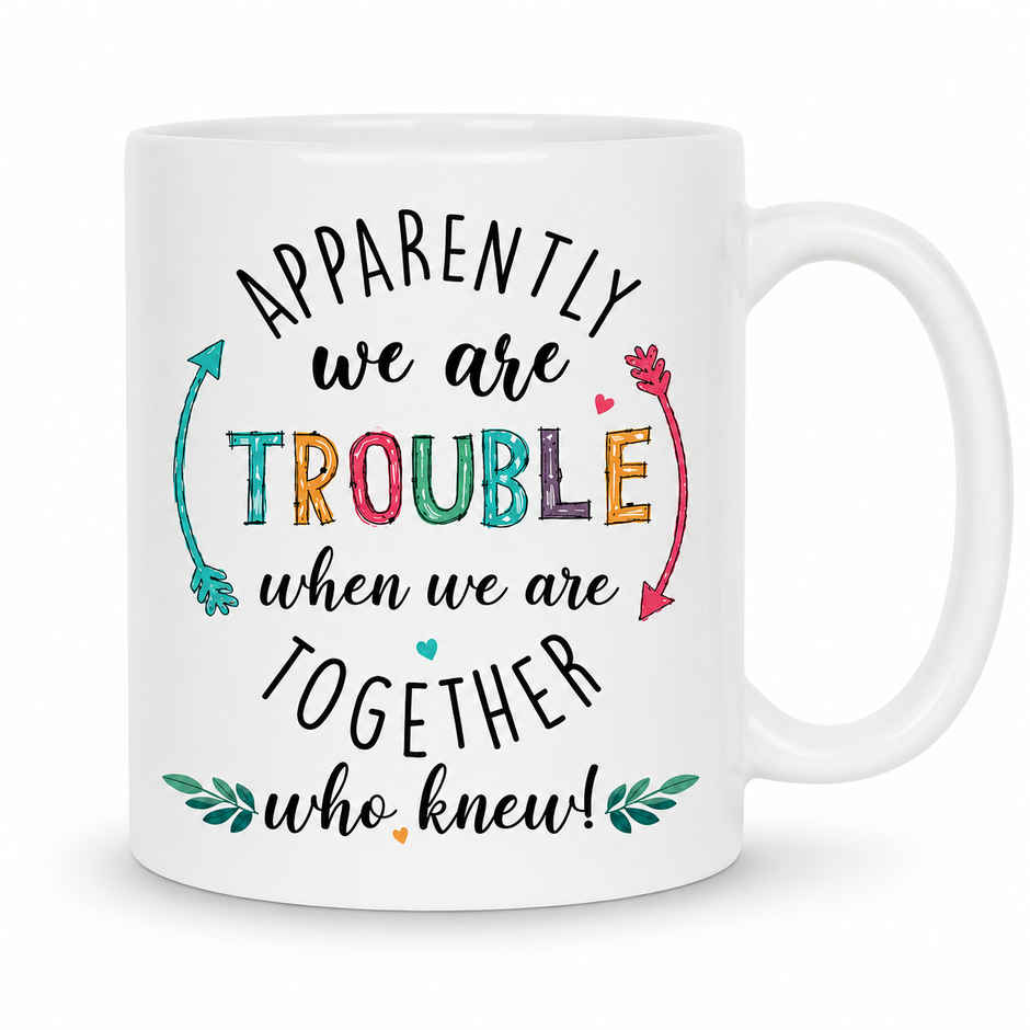 Sanjeev Kapoor by OGGN We Are Trouble & We Are Together Printed Mug | 350 ml