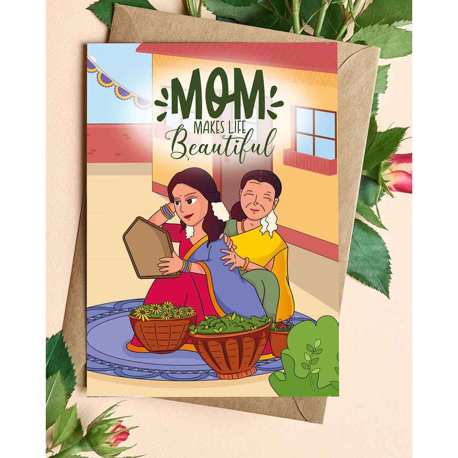 Mom Makes Life Beautiful Greeting Card | Vibebling