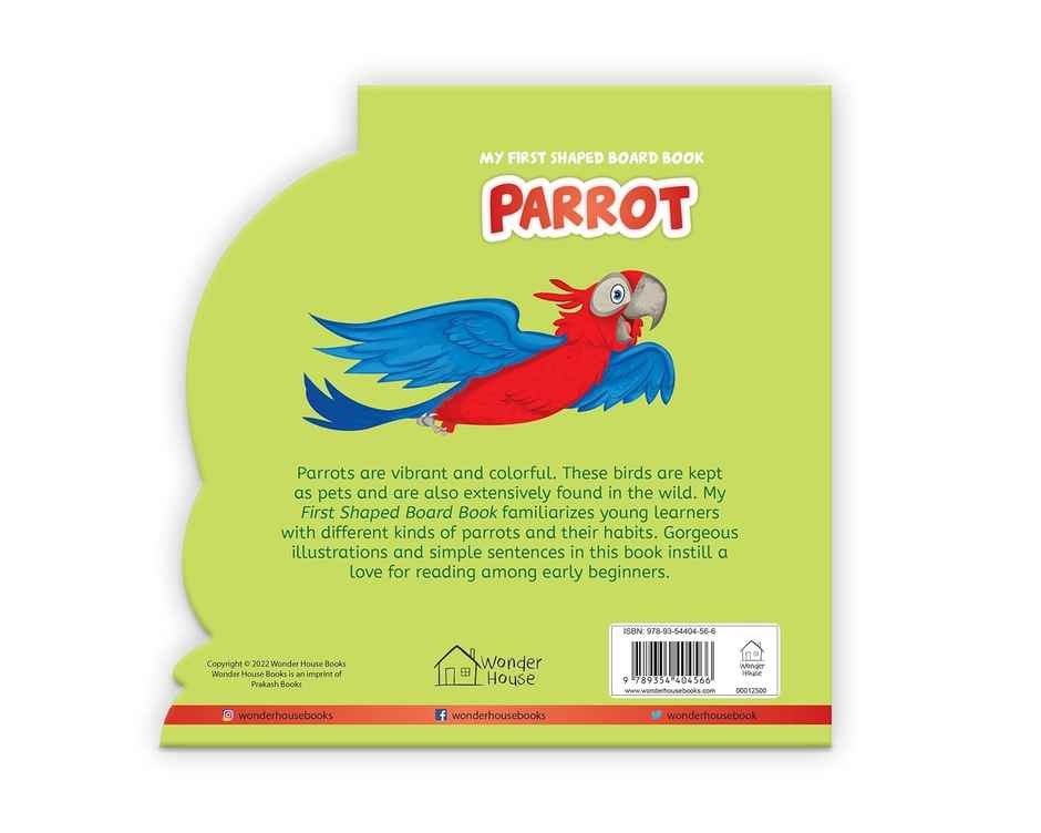 My First Shaped Board Book Illustrated Parrot - Bird Picture Book For Kids Age 2+ Board Book