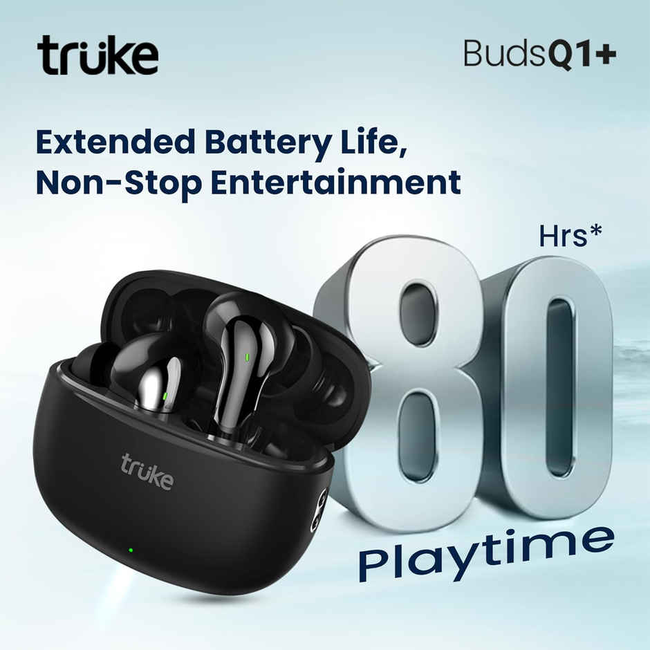 Truke Buds Q1+ with 80H Battery, 4Mic Adv.ENC, 12mm Drivers, Game Mode (45ms) (Black,True Wireless)