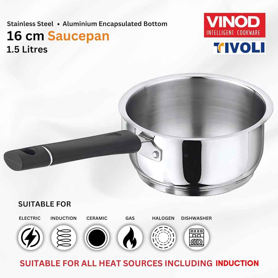 Vinod Stainless Steel Tivoli Saucepan Without Lid - 1.5 L (Induction Friendly)