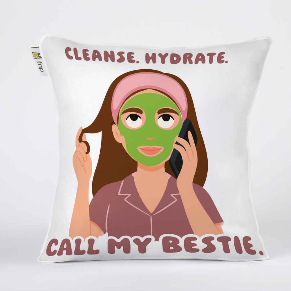 Cleanse Hydrate Call My Bestie Womens Day Cushion | FNP
