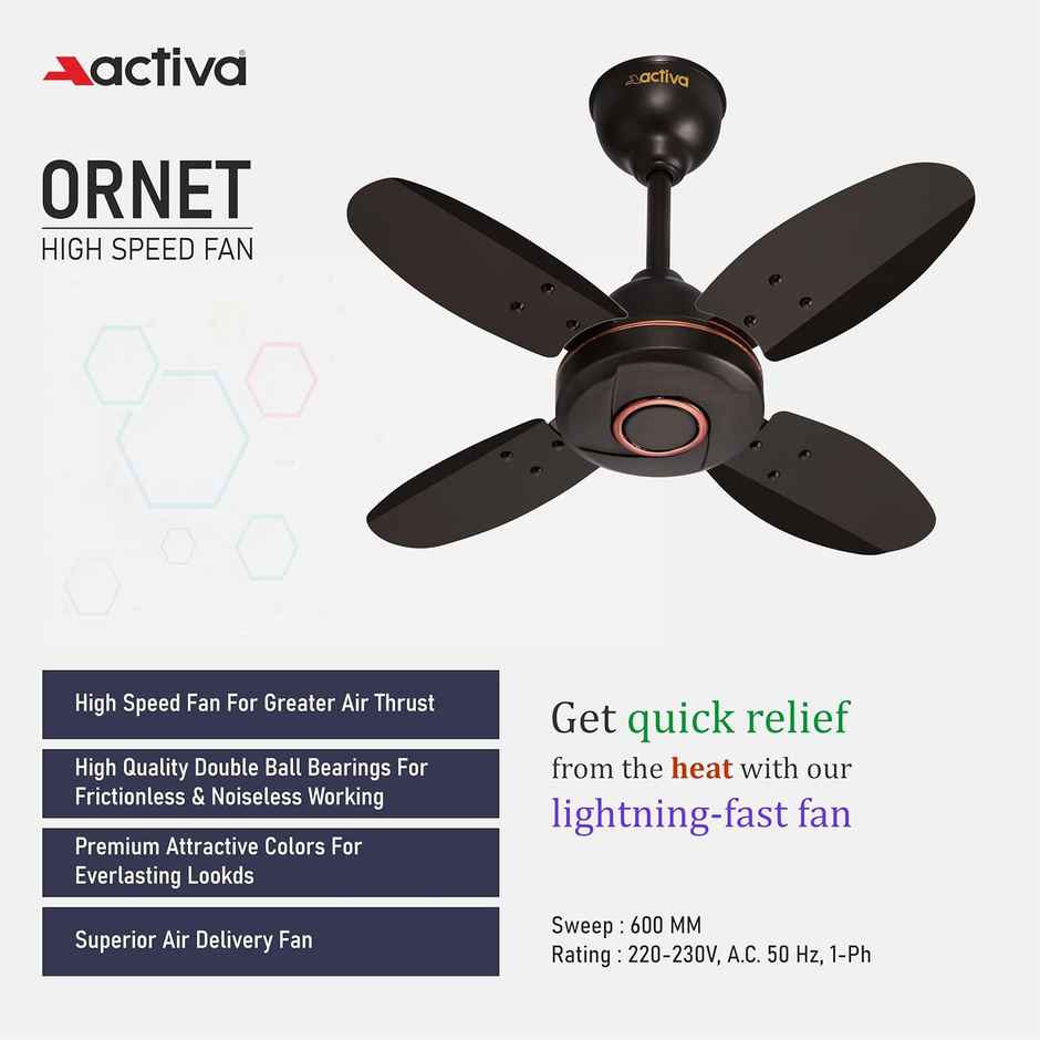 Activa Ornet Ceiling Fan,600mm, 4 Blades, 850 RPM, High Speed, Anti Dust Coating, Smoke Brown