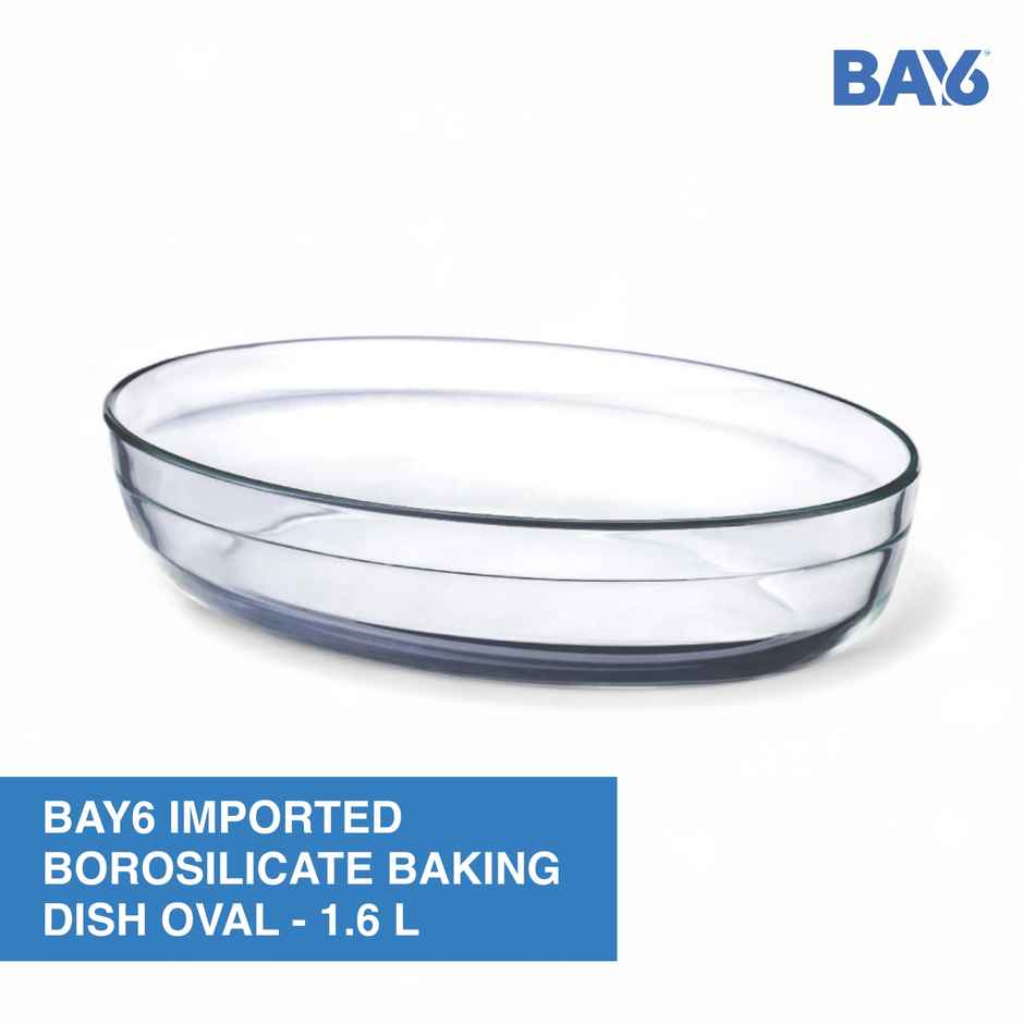 BAY6 Premium Imported Borosilicate Baking Dish Oval - 1.6 L