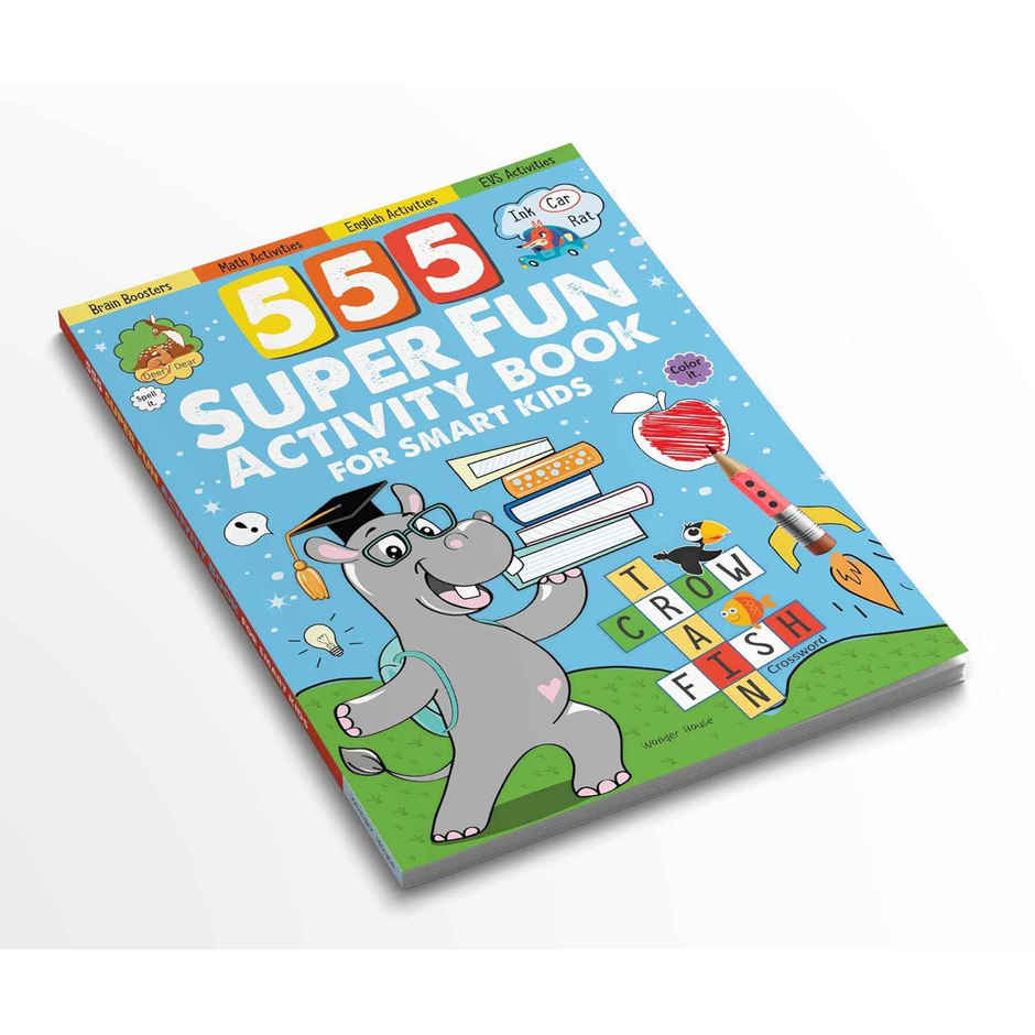 555 Super Fun Activity Book for Smart Kids