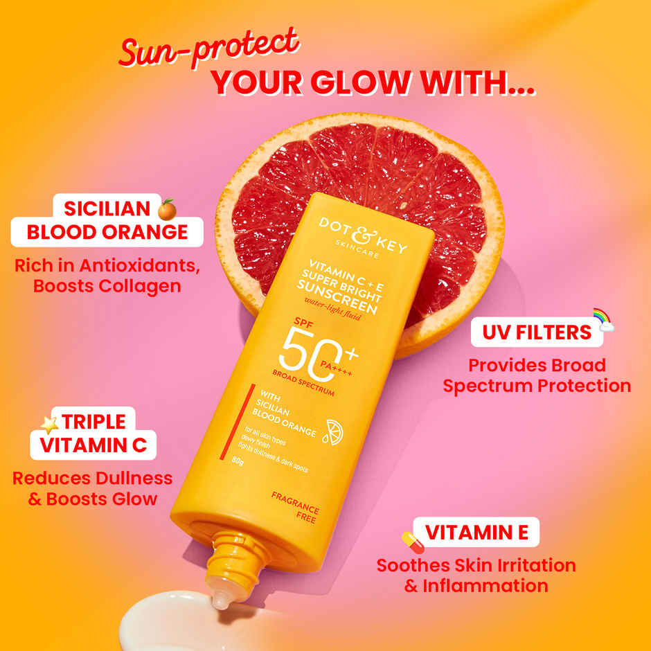 Dot & Key Vitamin C + E Super Bright Sunscreen SPF 50