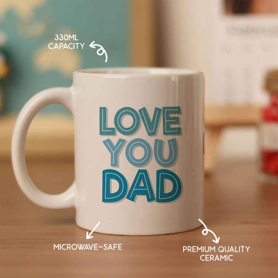 Oye happy Love you Dad Mug