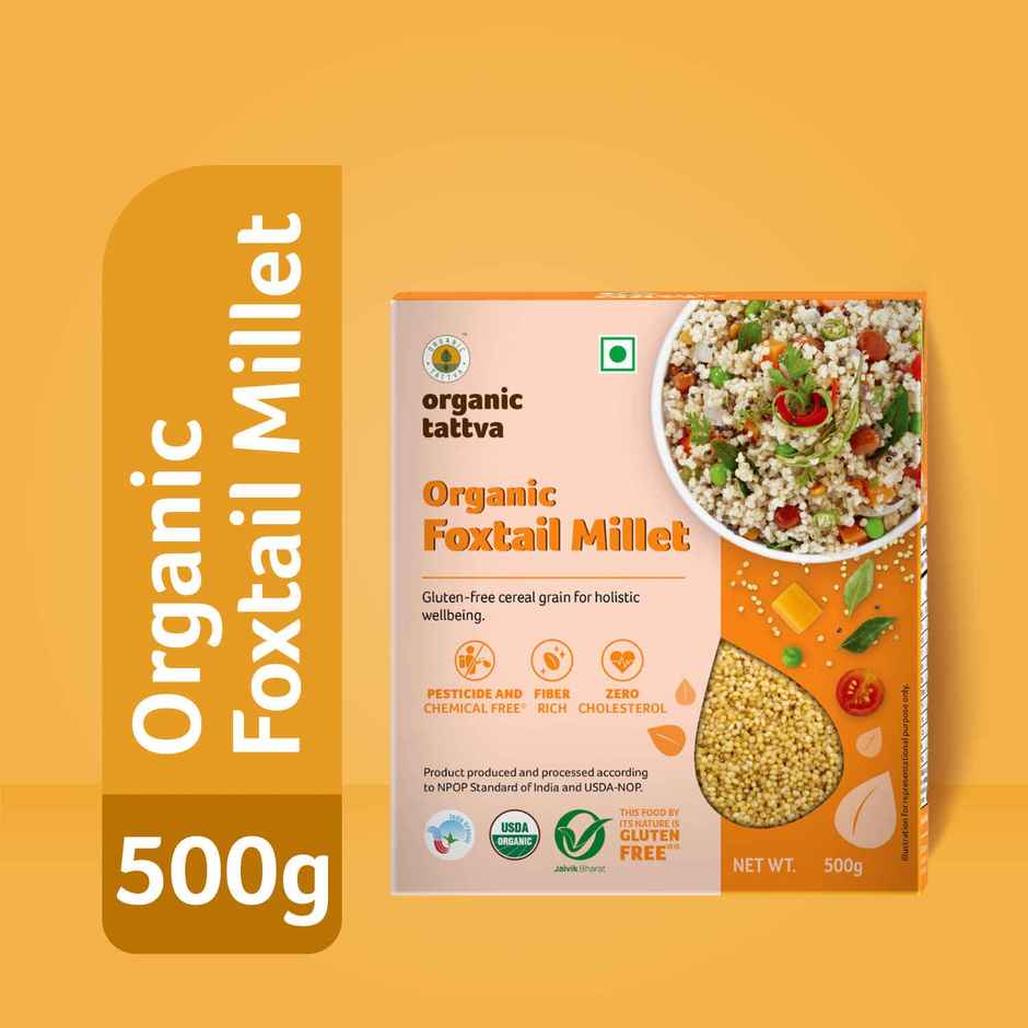 Organic Tattva Foxtail Millet | Cholesterol-Free
