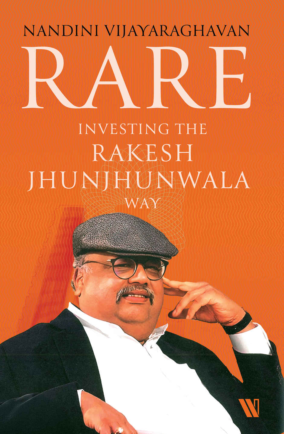 Westland Books Rare Investing The Rakesh Jhunjhunwala Way