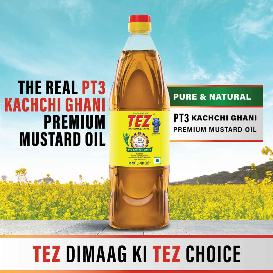 Tez Mustard Oil  Pure & Natural PT3 Kachchi Ghani Sarson Ka Tel 1L Bottle