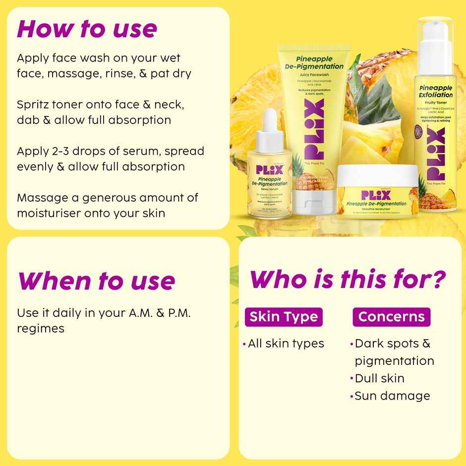 Plix The Plant Fix Pineapple De-Pigmentation Regime Fruity Toner Dewy Serum | Moisturizer