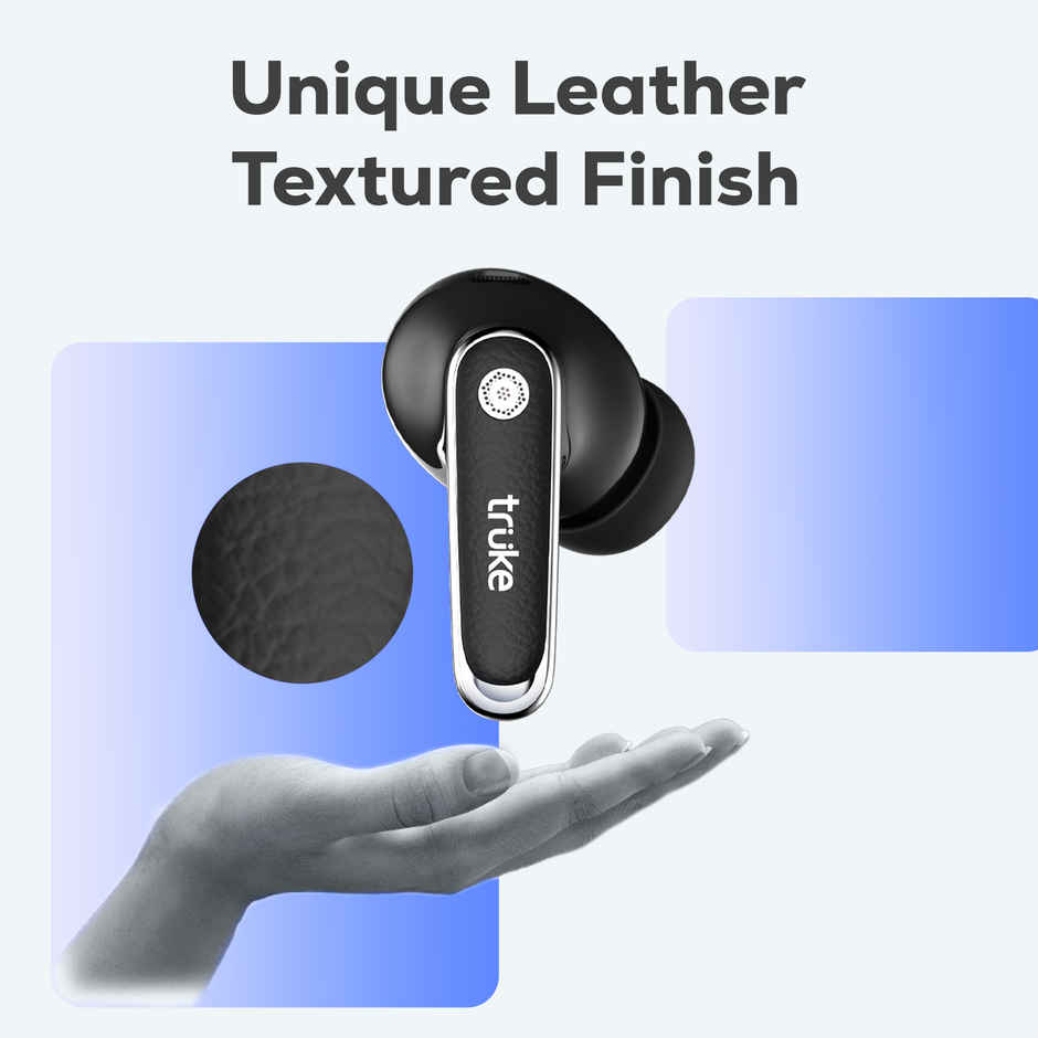 Truke Mega 12 Buds with 70H Playtime Leather Textured Finish Spatial Audio 13mm Drivers Ash Black
