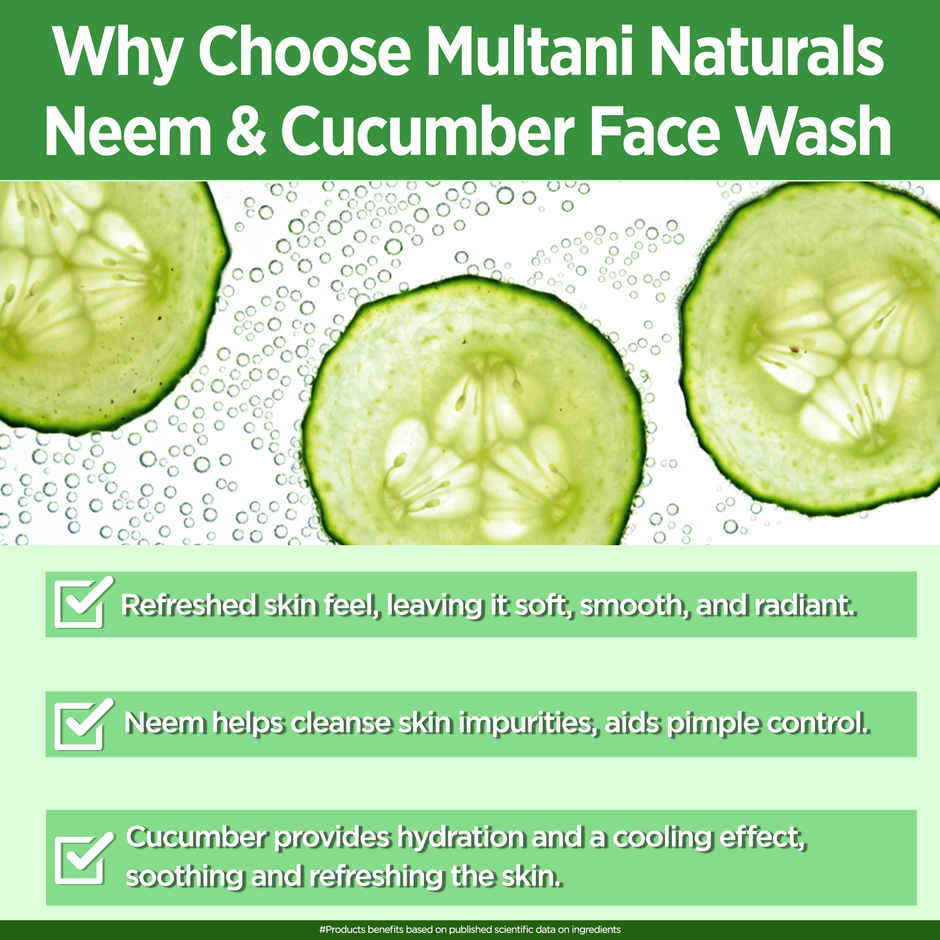 Multani Naturals Neem and Cucumber Face Wash Useful in Acne & Scars Hydrates the Skin