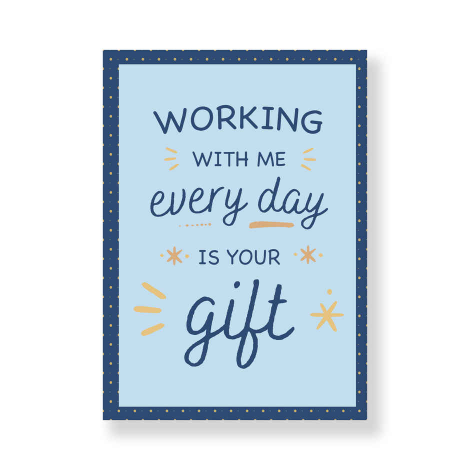 Working With Me Is Your Gift Greeting Card | Happy Mail