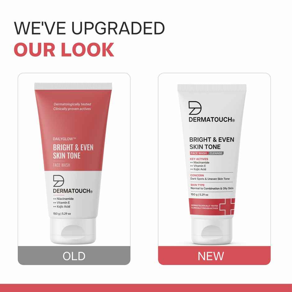 Dermatouch Bright & Even Tone Face Wash With Niacinamide Vitamin E & Kojic Acid Uneven Tone