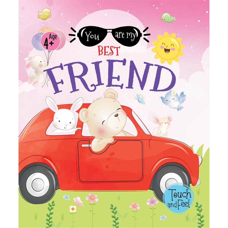You Are My Best Friend - Touch and Feel