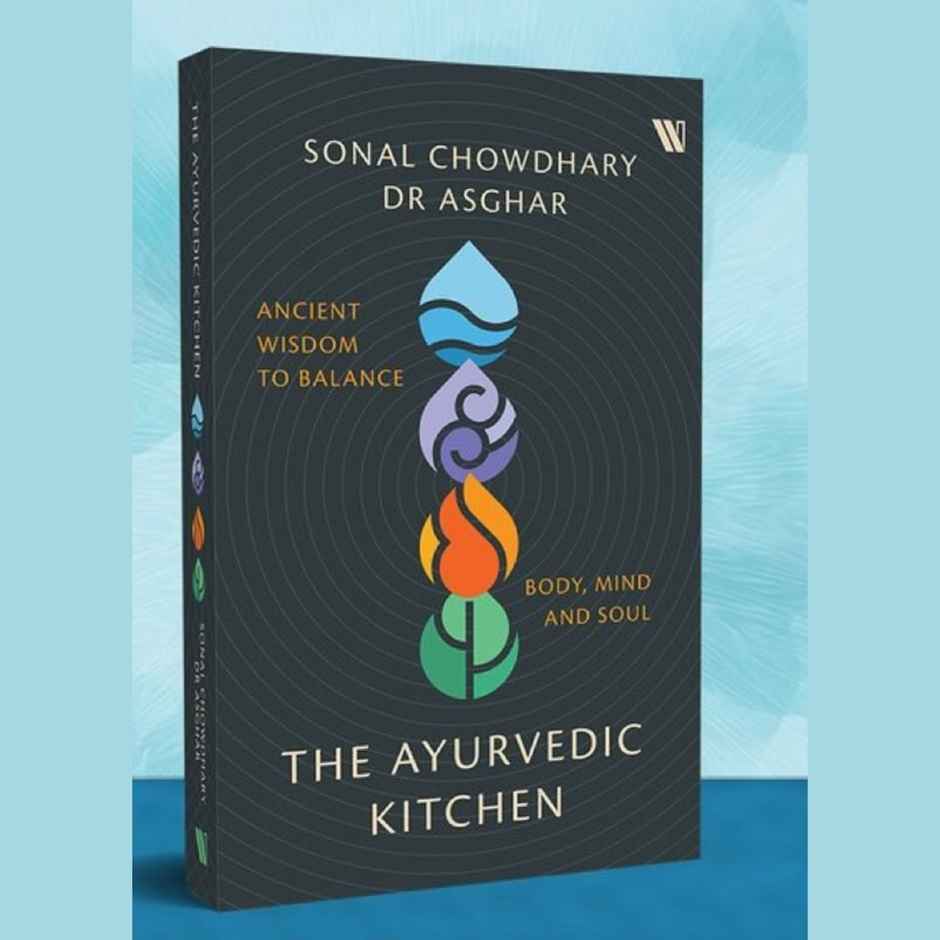 THE AYURVEDIC KITCHEN: ANCIENT WISDOM TO BALANCE BODY, MIND AND SOUL