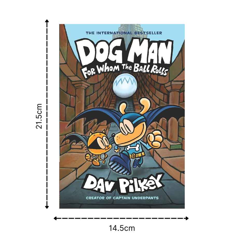 Dog Man 07- For Whom The Ball Rolls