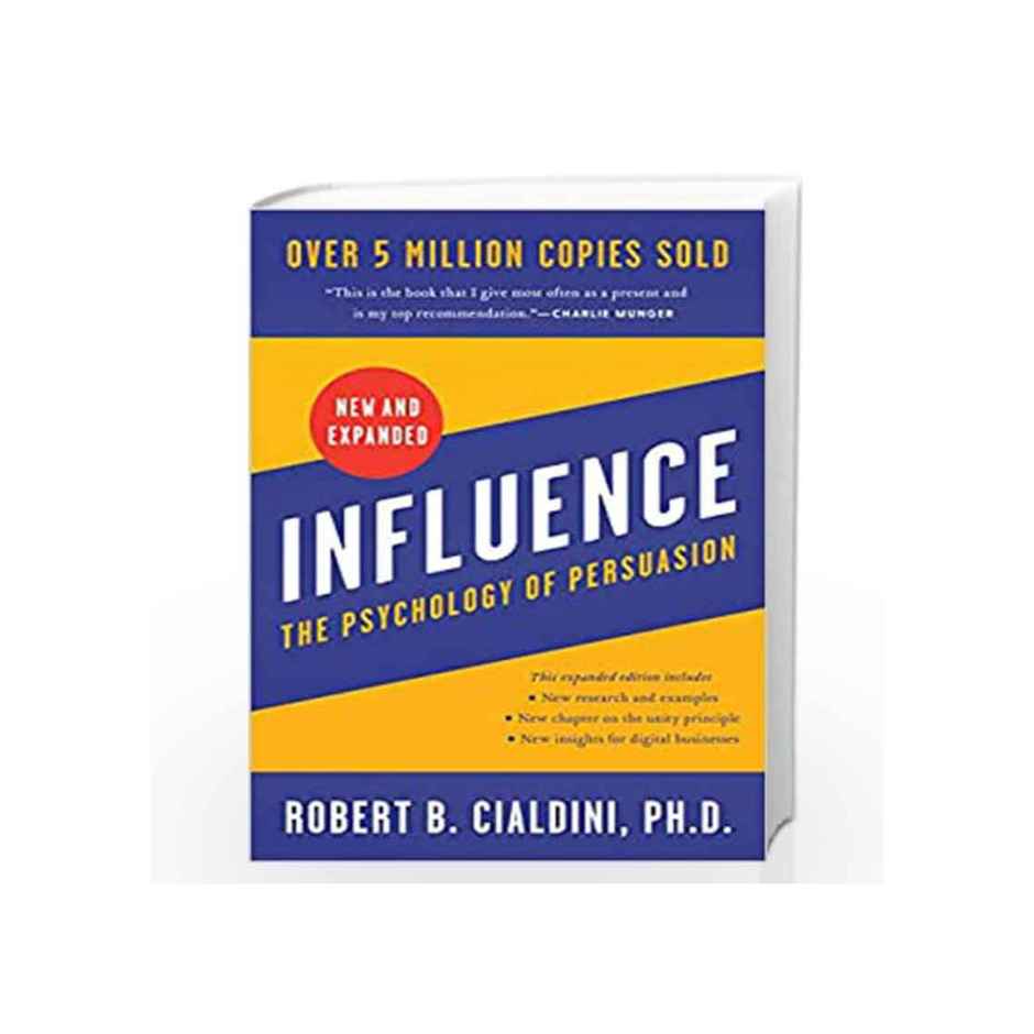 Influence - The Psychology Of Persuasion (New And Expanded)
