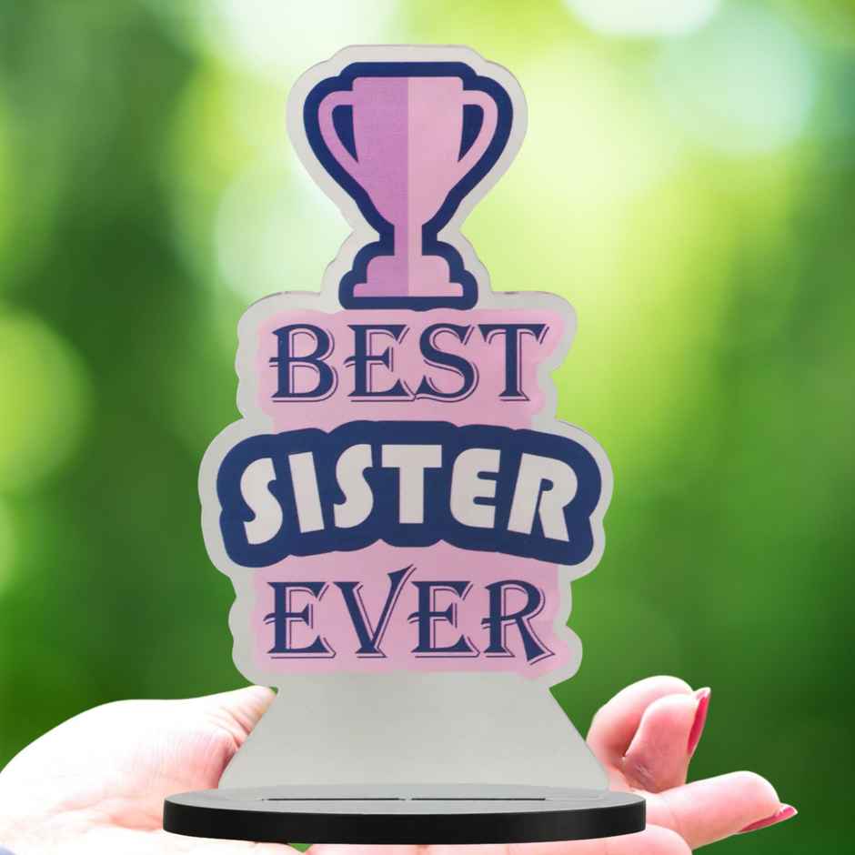 Quace Best Sister Ever Acrylic Trophy