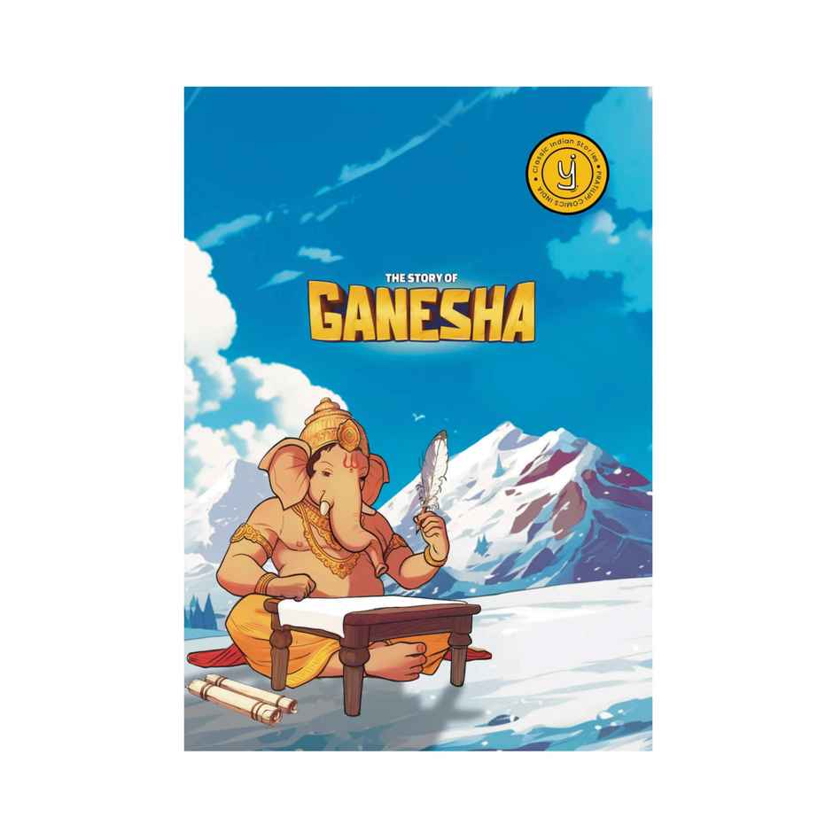 The Story of Ganesha: Classic Indian Stories