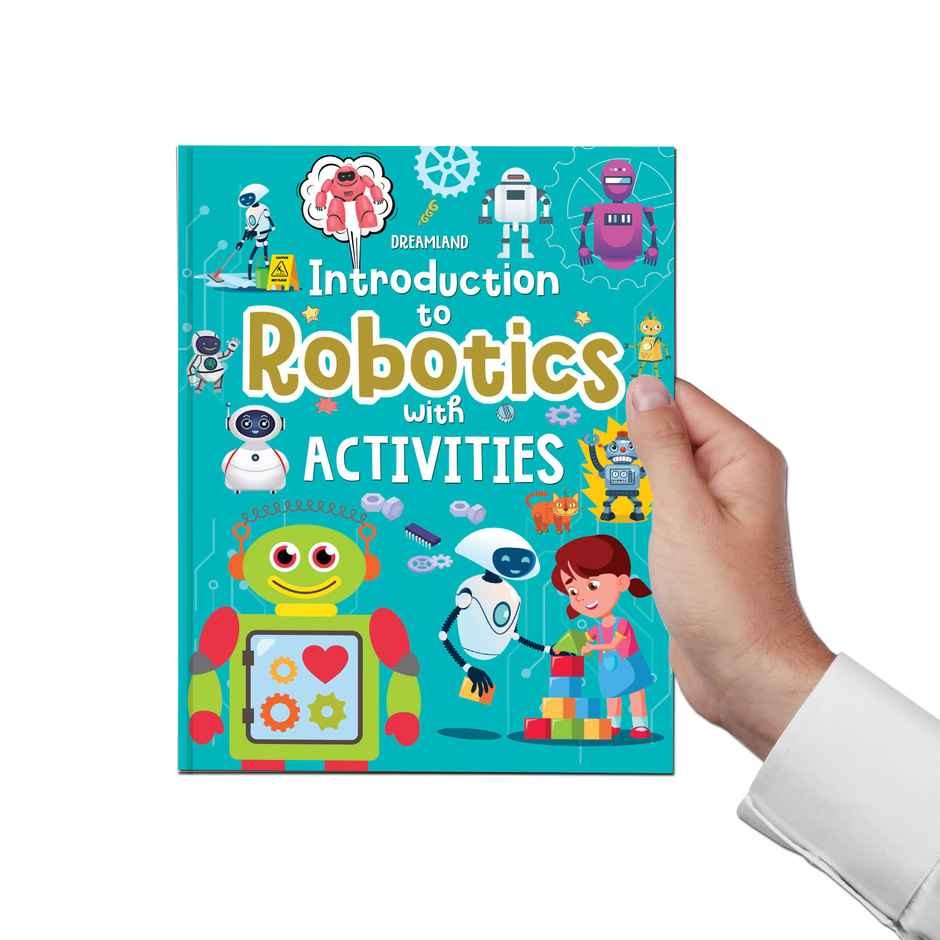 Dreamland Introduction to Robotics with Activities for Kids Age 5 to 15